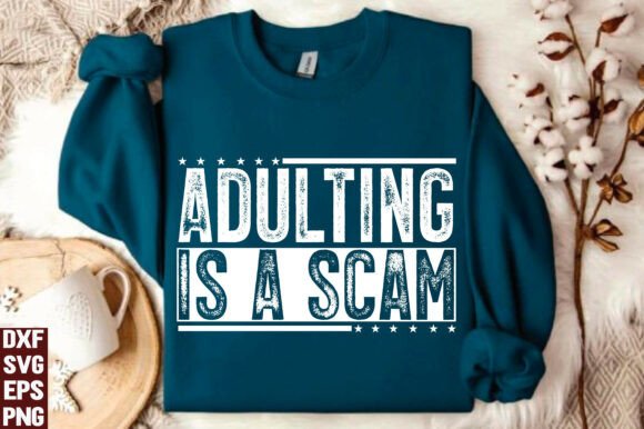 Adulting is a Scam DTF Transfer