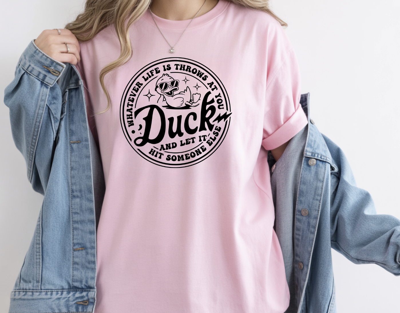 Whatever life throws at you, Duck and Let is hit someone else DTF Transfer