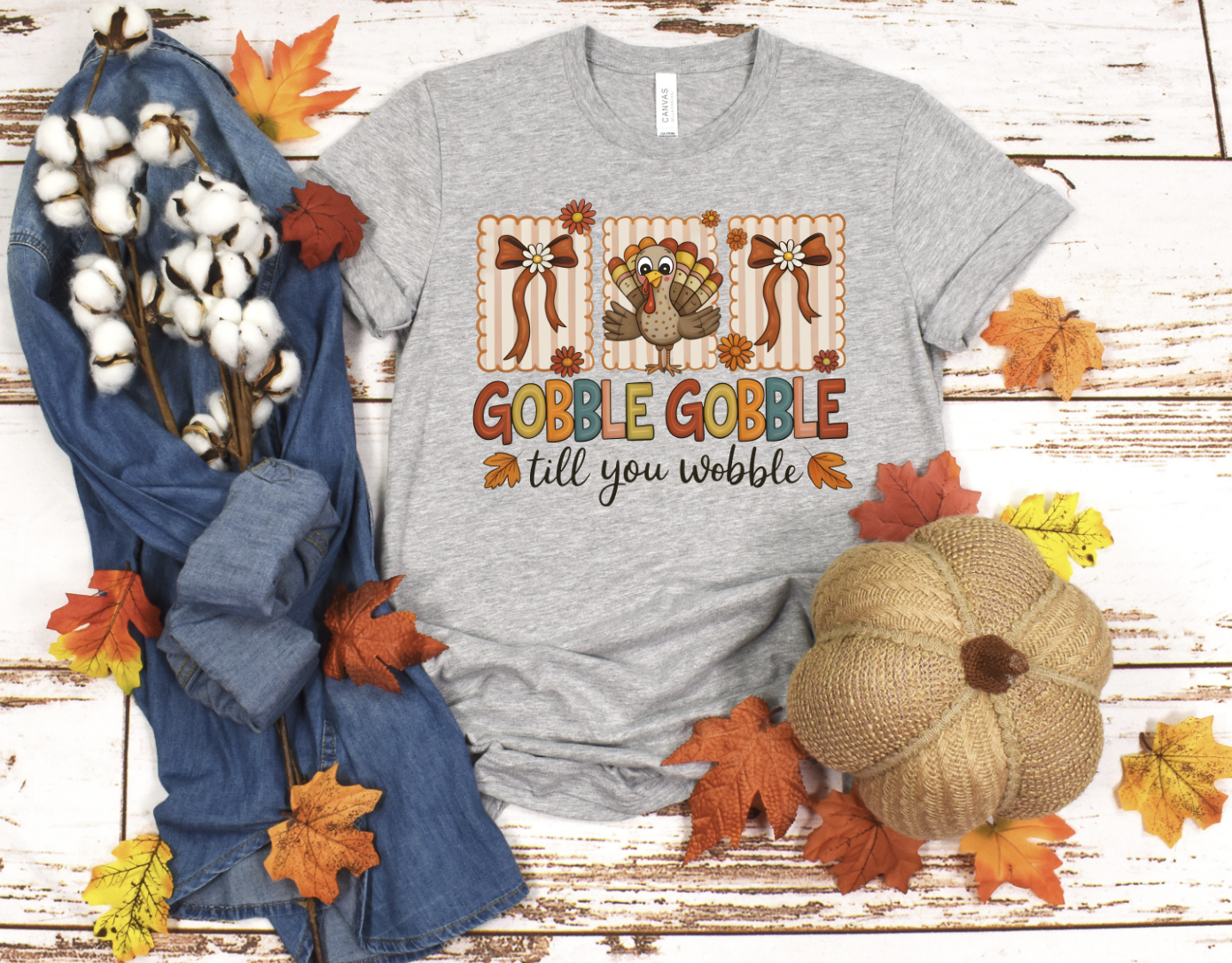 Gobble Til you Wobble DTF Transfer