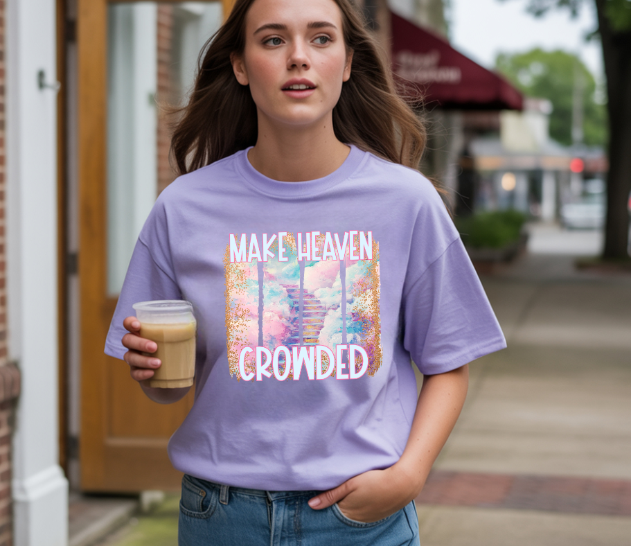 Make Heaven Crowded