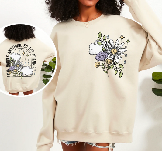 I can handle anything, so let it rain