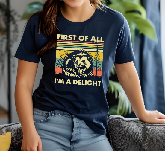 First of all, I'm a Delight