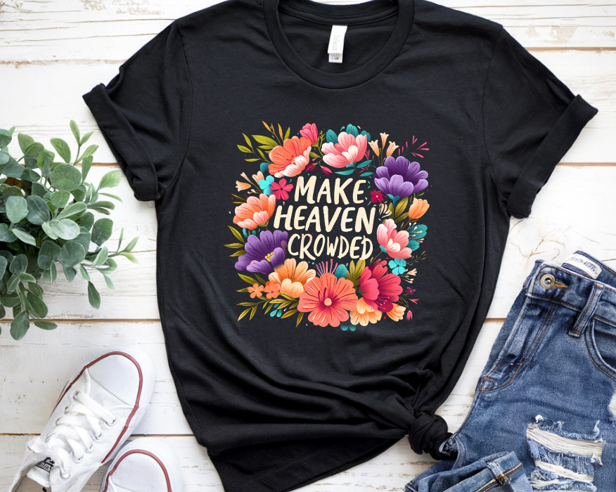 Make Heaven Crowded Floral