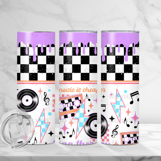 Music is Cheaper than Therapy 20 oz tumbler