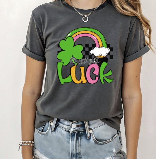 It's not just luck St Patrick's Day DTF Transfer