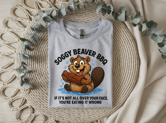 If It's Not all over your face beaver DTF Transfer