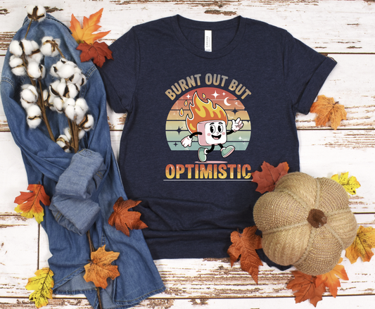 Burnt Out, but Optimistic Marshmallow DTF transfer