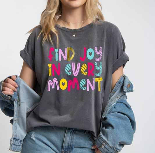 Find Joy in every moment
