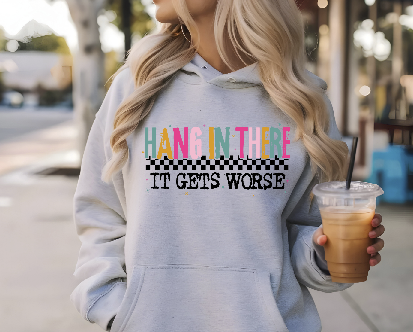 DTF transfer Hang in there it gets worse