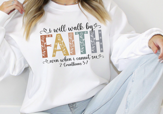 I walk by Faith DTF Transfer