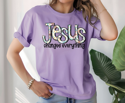 Jesus Changes Everything DTF Transfer