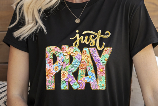 Just Pray DTF Transfer