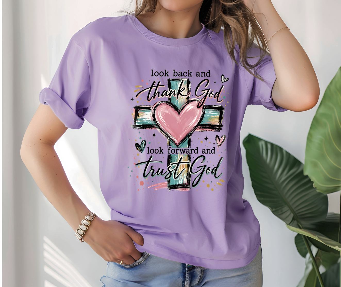 Look back and Thank God, Look forward and Trust God DTF Transfer