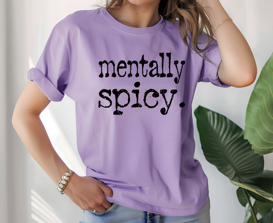 Mentally Spicy DTF Transfer