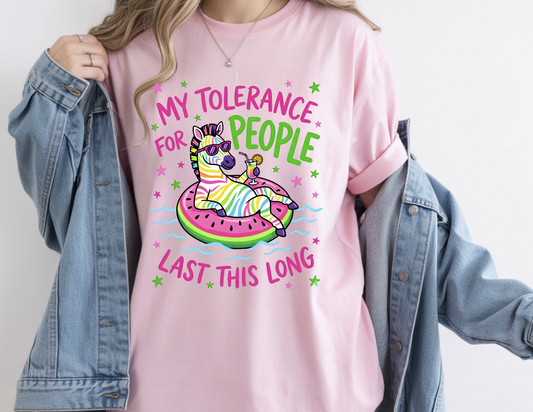 My tolerance for people lasts this long DTF Transfer