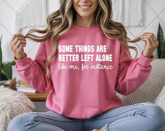 Some things are better left alone DTF Transfer