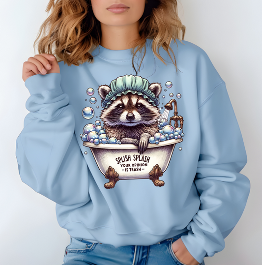 Splish Splash your opinion is trash racoon