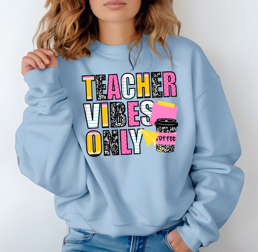 Teacher Vibes Only