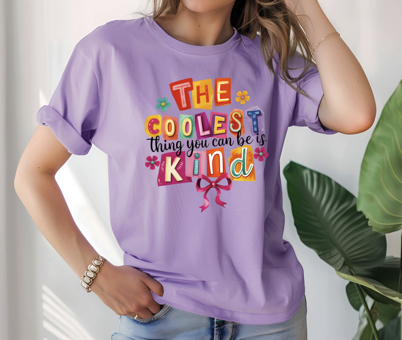 The coolest thing you can be is Kind DTF Transfer