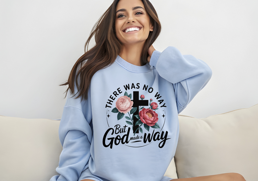 There was not way But God made a way DTF Transfer