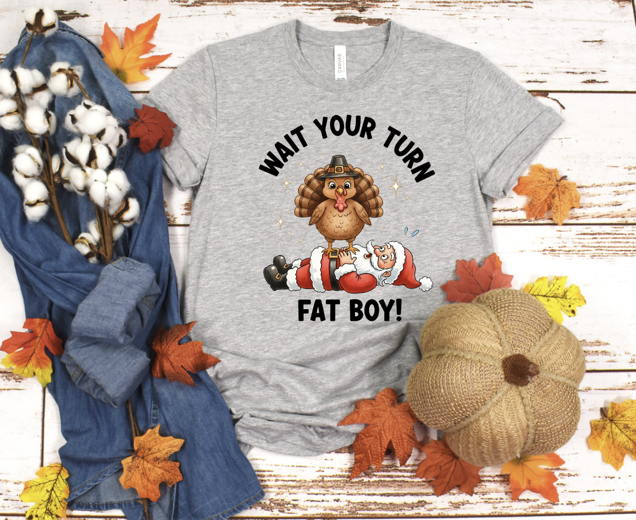 Wait your turn Fat boy Turkey and Santa DTF transfer