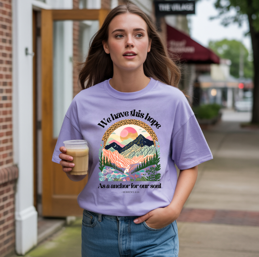 We have this hope as an anchor for our soul