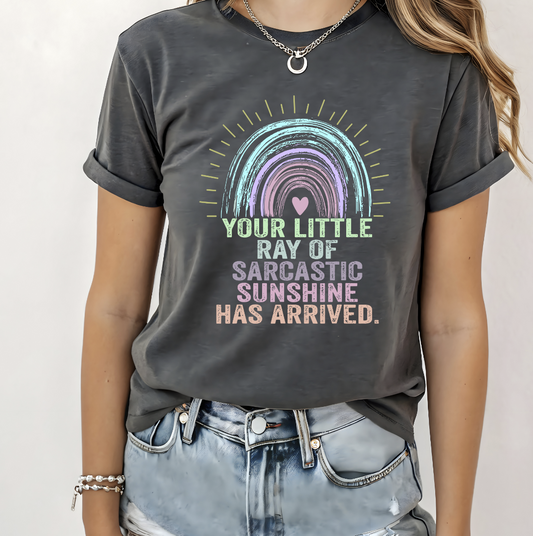 Your little ray of sarcastic sunshine has arrived DTF Transfer